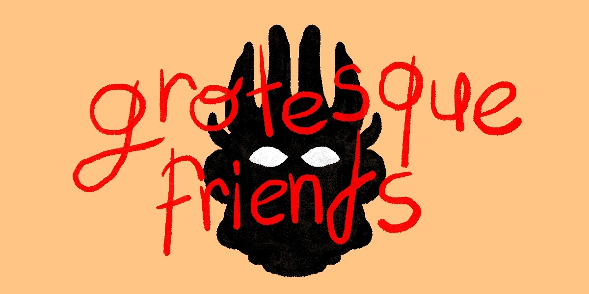 Grotesque Friends banner